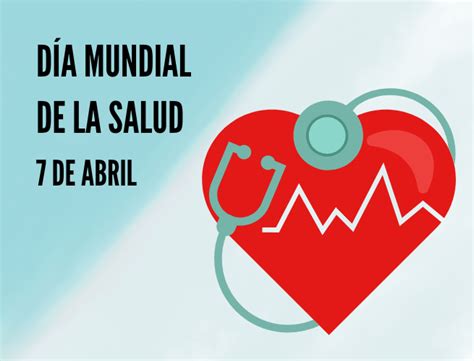 Día Mundial De La Salud 7 De Abril Qué Se Celebra E Historia Calendarr