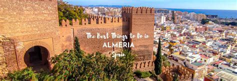 The Best Things To Do In Almeria Asocialnomad
