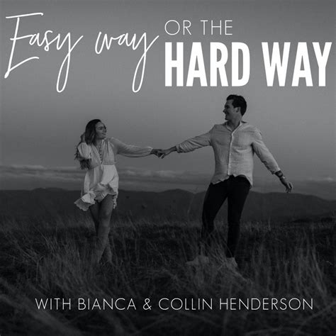 Easy Way Or The Hard Way Podcast Podtail