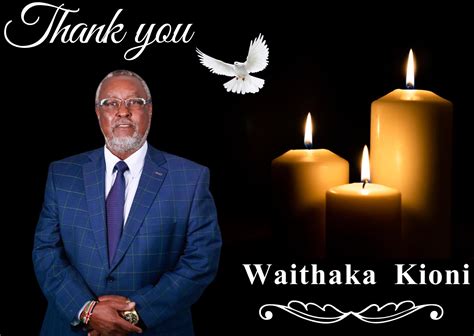 "Remembering the Legacy of Mr. Waithaka Kioni: A Trailblazer in the
