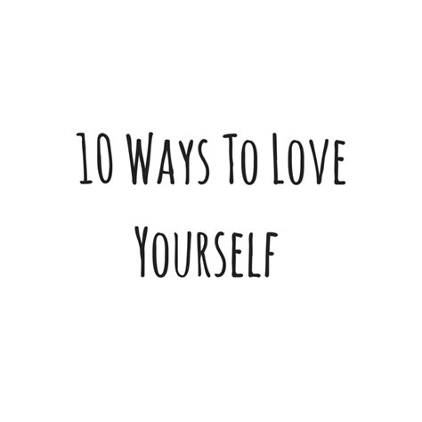10 ways to love yourself