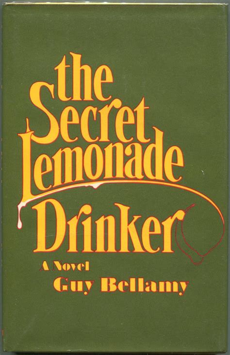 The Secret Lemonade Drinker By Bellamy Guy Very Good Hardcover 1977