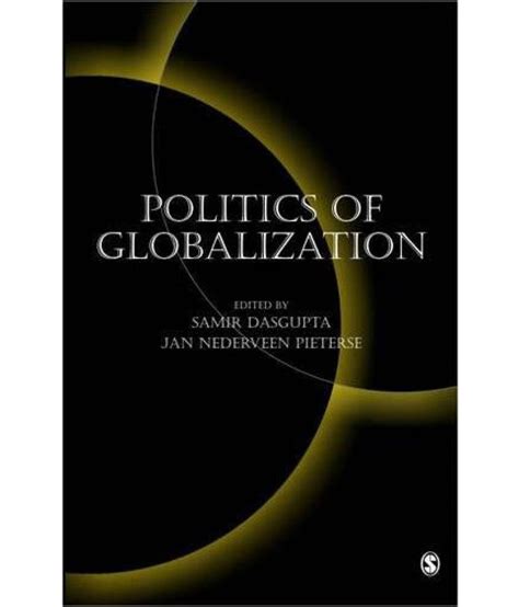 Politics Of Globalization Buy Politics Of Globalization Online At Low Price In India On Snapdeal