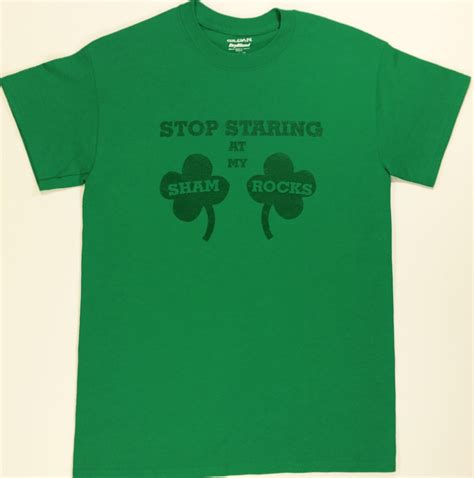 Stop Staring At My Shamrocks St Patricks Day Shirt St Patrick Day