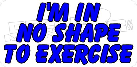 No Exercise Funny Decal