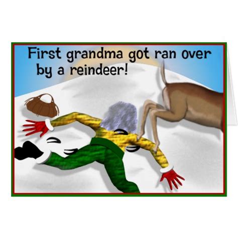 Grandma Got Ran Over By A Reindeer Christmas Card Zazzle