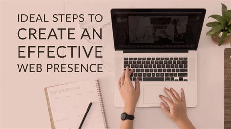 Ideal Steps To Create An Effective Web Presence Building Your Website Strikingly