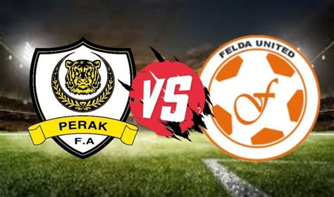 Perlawanan liga super 2021 diantara perak fc dan pj city fc dibawakan secara langsung oleh unifi tv. Live Streaming Perak vs Felda United Liga Super 25 ...