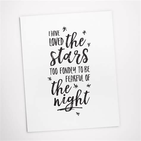 Printable Art I Have Loved The Stars Too Fondly To Be Fearful Etsy