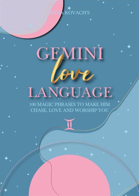 Gemini Love Language 100 Magic Phrases That Make Gemini Chase Love