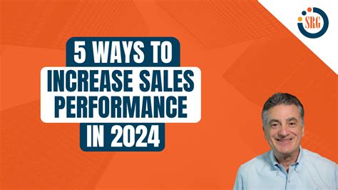 5 Ways To Increase Sales Performance In 2024
