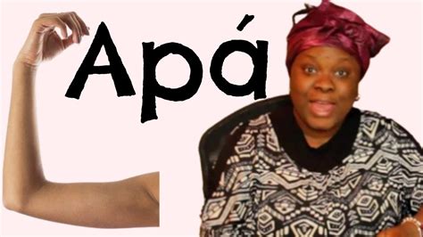 Yoruba Lesson Homonyms 4 Apá with Example Sentences Same Word