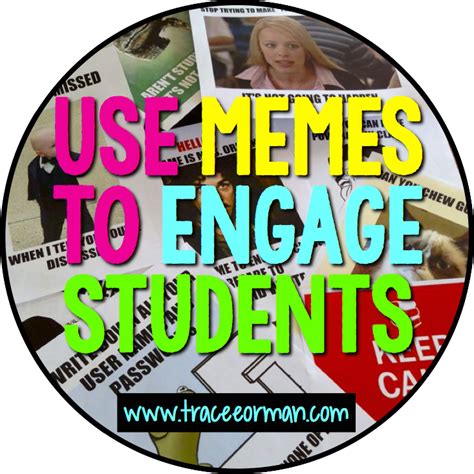 Five Ways To Use Memes To Connect With Students English Teacher High