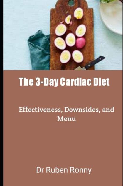 The 3 Day Cardiac Diet Effectiveness Downsides And Menu By Dr Ruben