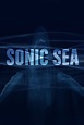 Sonic Sea Pictures - Rotten Tomatoes