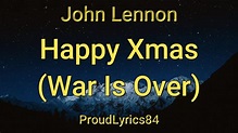 Happy Xmas "War Is Over" Lyrics John Lennon - YouTube