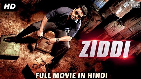 Ziddi 2018 New Released Full Hindi Dubbed Movie Full Action Hindi