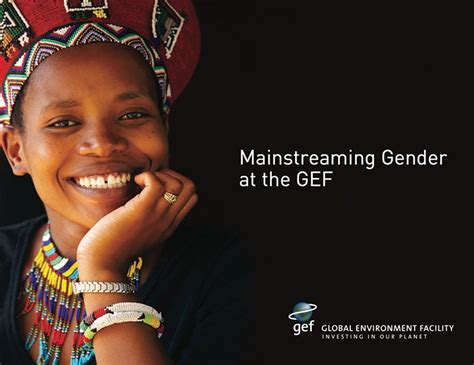 Mainstreaming Gender At The Gef Gef