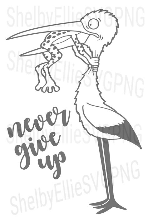Never Give Up Keep Fighting Stork Frog Inspriational Etsy