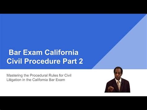 California Civil Procedure Part Mastering The Civil Procedure In The California Bar Exam