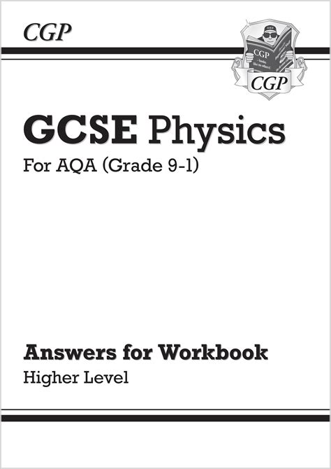 Gcse Physics Aqa Answers For Workbook Higher Cgp Books
