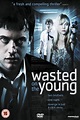 Wasted on the Young Movie Trailer - Suggesting Movie