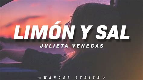 Julieta Venegas LimÓn Y Sal Letra Lyrics Youtube