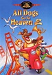 Todos los perros van al cielo 2 | Cinepedia | Fandom