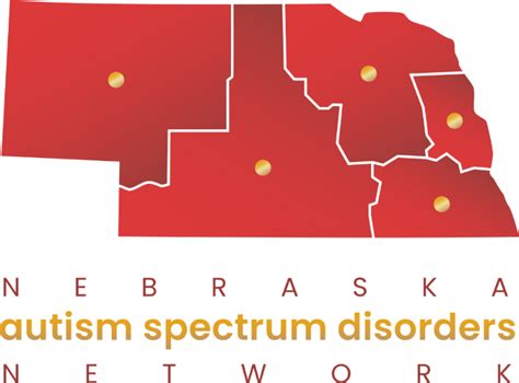 Nebraska Autism Spectrum Disorders Network Nebraska