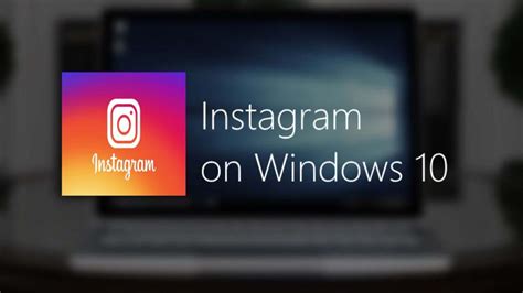 How To Install Instagram On Pclaptop Windows 1087 Windows 10