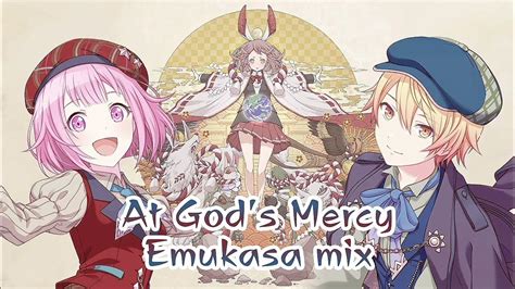 At Gods Mercy Kami No Manimani Tsukasaemu Mix Youtube