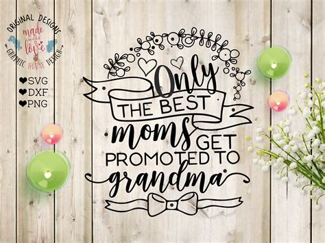 As mother's day rolls around, crafts are such a fun way for the grandkids to show grandma how much she means. Best Moms Get Promoted to Grandma ~ Illustrations ...