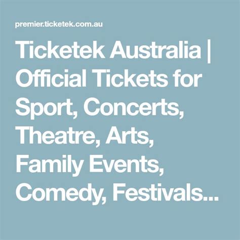 Ticketek Australia Official Tickets For Sport Concerts Theatre