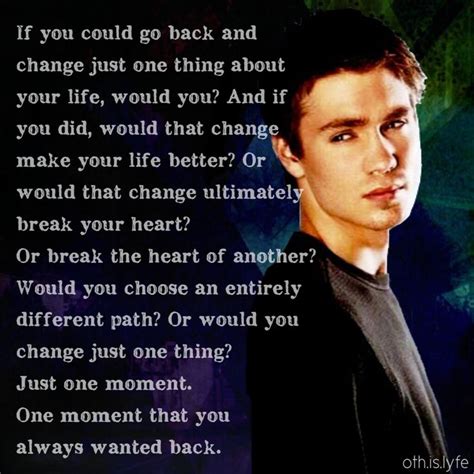 73 Best Images About One Tree Hill Quotes On Pinterest Lucas Scott