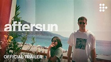 Aftersun - Soundtrack, Tráiler - Dosis Media