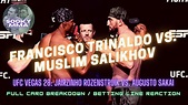 UFC Vegas 28: Francisco Trinaldo vs. Muslim Salikhov Preview / 🔑 to ...