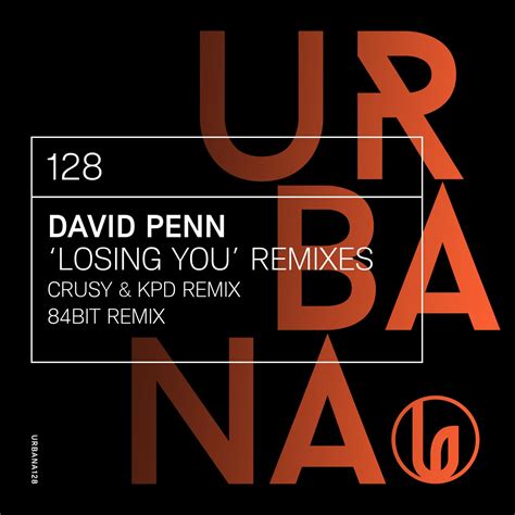 David Penn Losing You Remixes Urbana128 Mp3 Download