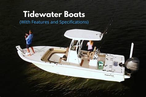 New 2022 TideWater Boats With Features And Specifications Best Boat