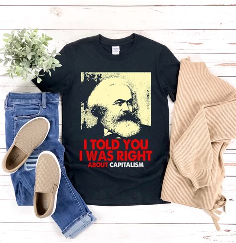 Karl Marx Shirt Communist Shirt I Told You I Was Right About Etsy