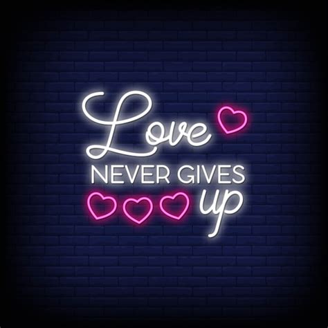 Premium Vector Love Never Gives Up In Neon Signs Modern Quote