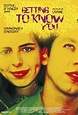 Getting to Know You - Película 1999 - Cine.com