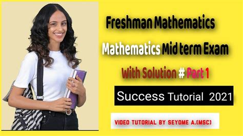 University Freshman Course Maths Mid Term Exam With Solutions Part 1