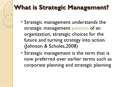 Strategic management predicts the future changes that can take place. Strategic+management+2