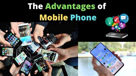 10 Advantages Of Mobile Phones The Benefits Of Using Cell Phones