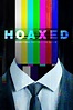 Hoaxed (2019) - Posters — The Movie Database (TMDB)