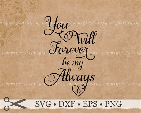 You Will Forever Be My Always Valentine Svg Cut File Dxf