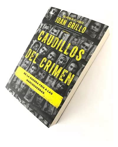 caudillos del crimen de la guerra fría a las narcoguerras meses sin intereses