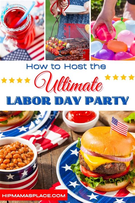 How To Host The Ultimate Labor Day Party Hip Mamas Place
