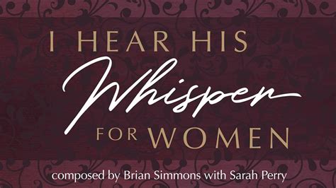 I Hear His Whisper For Women Meditations And Declarations The Bible
