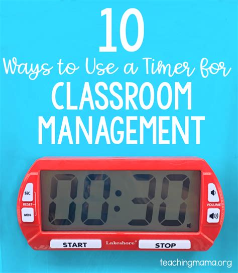 10 Ways To Use A Timer For Classroom Management Teaching Mama